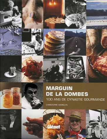 Marguin de la Dombes : 100 ans de dynastie gourmande