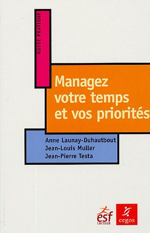 Managez votre temps et vos priorités