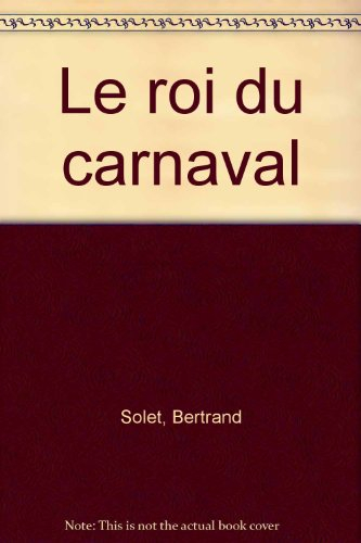 le roi du carnaval