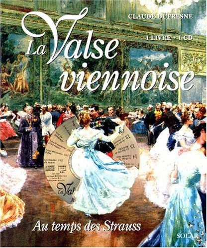 La valse viennoise au temps des Strauss