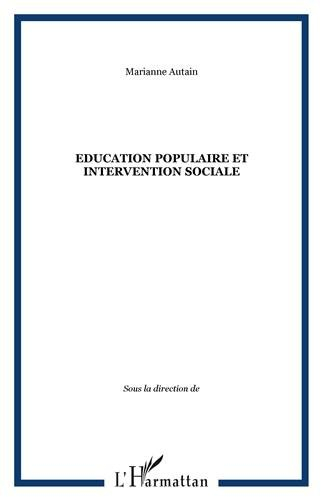 Agora, n° 58. Education populaire et intervention sociale