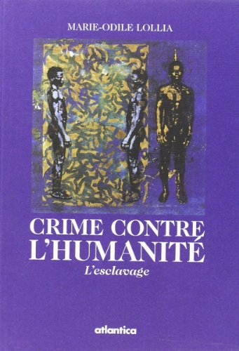 Crime contre l'humanité : l'esclavage