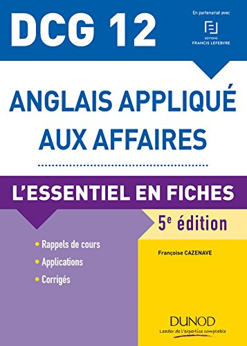 Anglais appliqué aux affaires, DCG 12 : l'essentiel en fiches