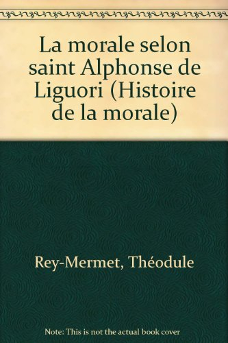 la morale selon saint alphonse de liguori