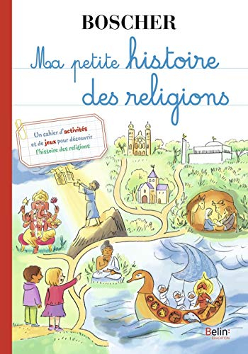 Ma petite histoire des religions