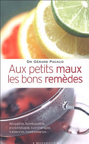 aux petits maux les bons remèdes