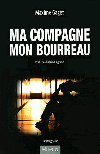 Ma compagne mon bourreau : témoignage