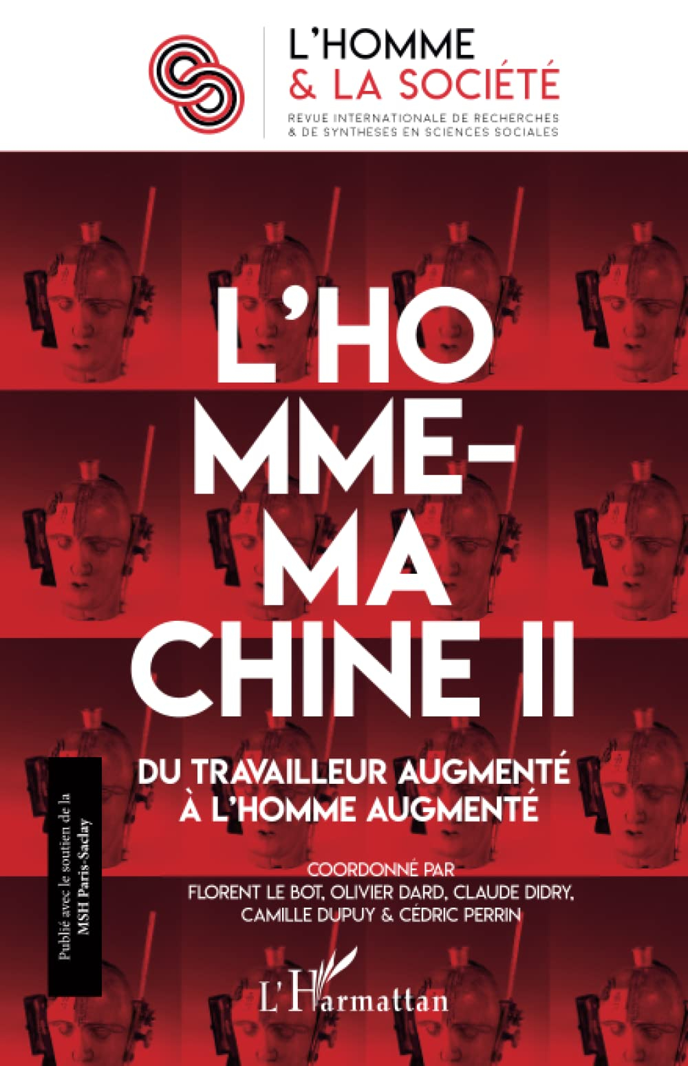 Homme et la société (L'), n° 207. L'homme-machine (2) : du travailleur augmenté à l'homme augmenté
