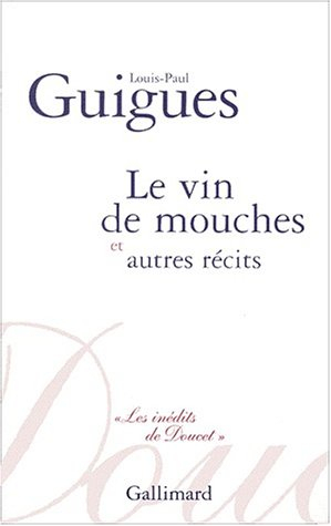 Le vin de mouches et autres récits