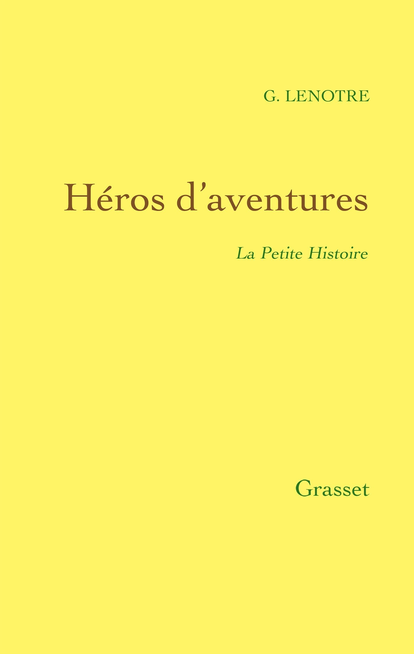 La petite histoire. Héros d'aventures