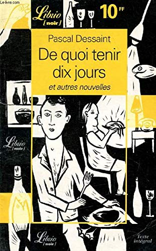 De quoi tenir dix jours