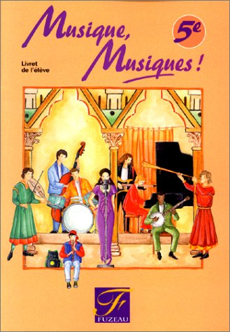 musique, musiques! 5e - livret de l'élève