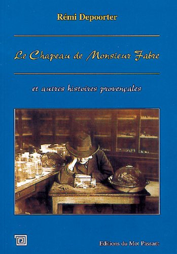 Le chapeau de Monsieur Fabre : et autres histoires provençales