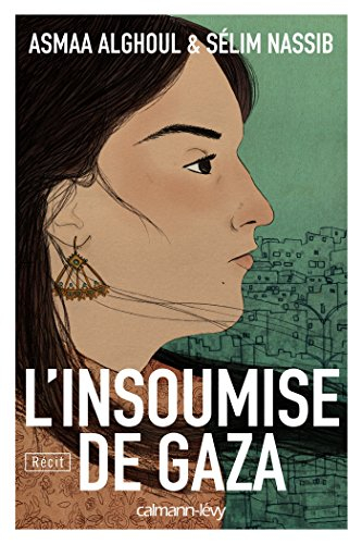 L'insoumise de Gaza : récit