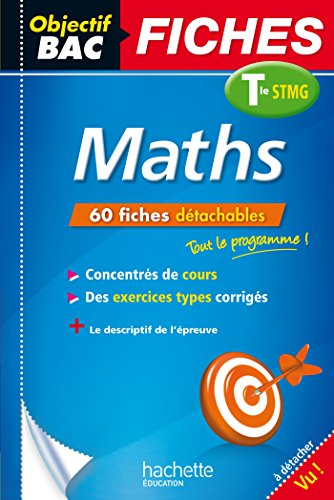 Maths : terminale STMG : 60 fiches détachables