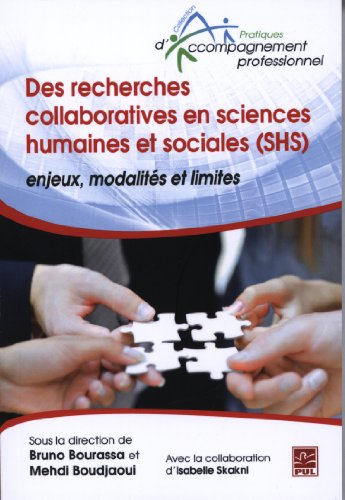 Des recherches collaboratives en sciences humaines et sociales (SHS). Enjeux, modalités et limites