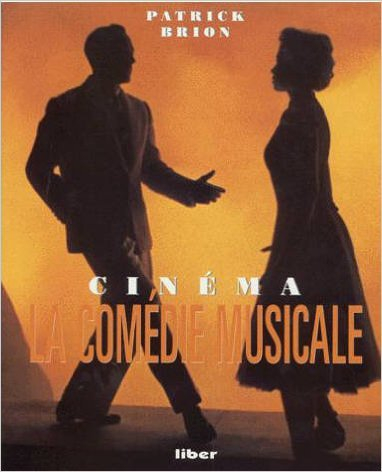 La comédie musicale : mémoire du cinéma
