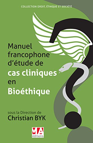 Manuel francophone d'études de cas cliniques en bioéthique
