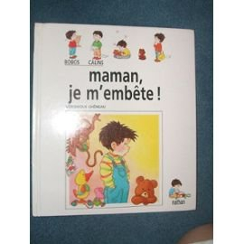 Maman, je m'embête !