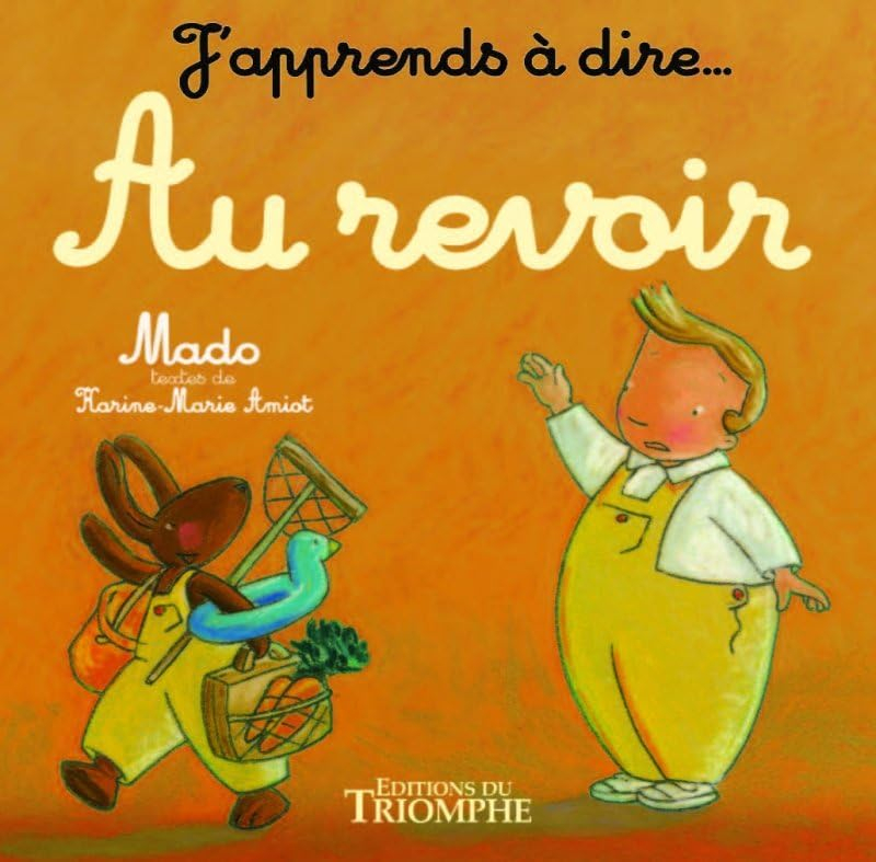 J'apprends à dire... au revoir