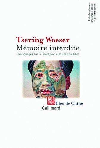 Mémoire interdite : témoignages sur la Révolution culturelle au Tibet