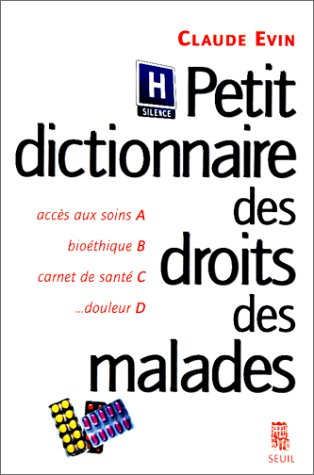 Petit dictionnaire du droit des malades