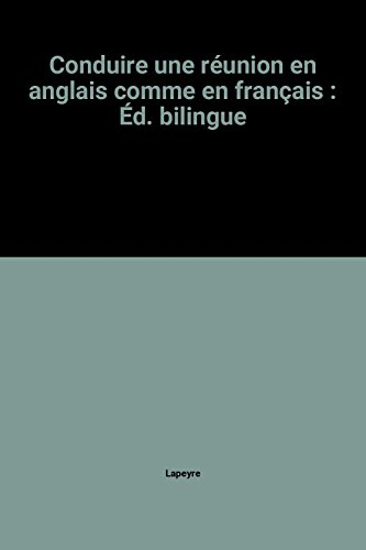 Conduire une réunion en anglais comme en français. Chairing meetings in french as well as in english