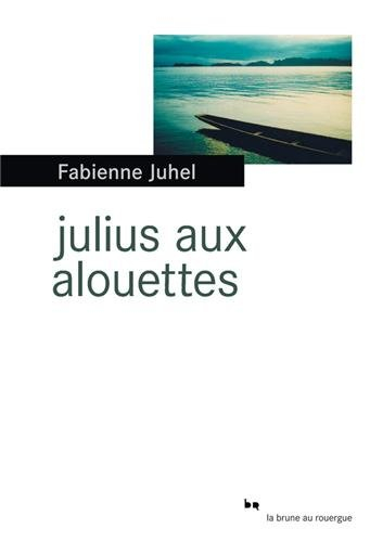 Julius aux alouettes