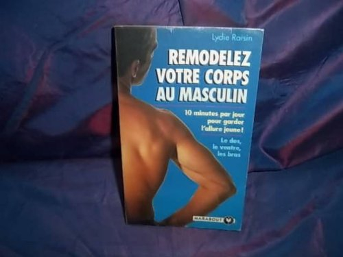 remodelez votre corps au masculin