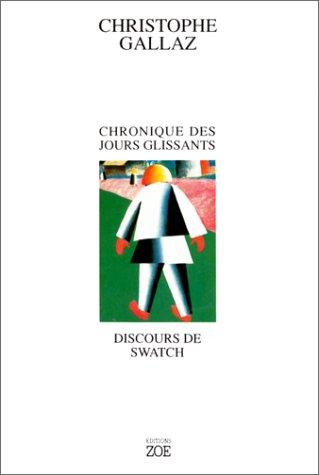 Chronique des jours glissants. Discours de Swatch