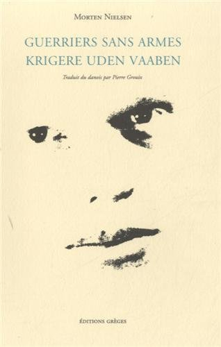 Guerriers sans armes. Krigere uden vaaben