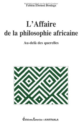 L'affaire de la philosophie africaine : au-delà des querelles