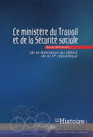 Le ministère du Travail et de la Sécurité sociale : de la Libération au début de la Ve République