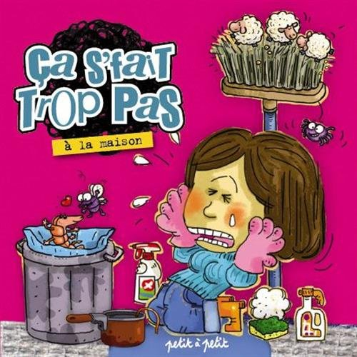 Ça s'fait trop pas à la maison