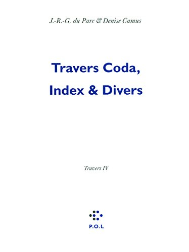 Les églogues. Vol. 6. Travers. Vol. 4. Travers coda, index & divers