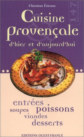 Cuisine provençale d'hier et d'aujourd'hui