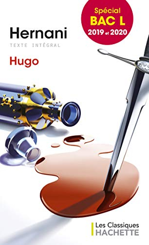 Hernani : théâtre, texte de l'édition de 1830 : texte intégral, spécial bac L 2019 et 2020