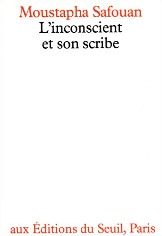 L'Inconscient et son scribe