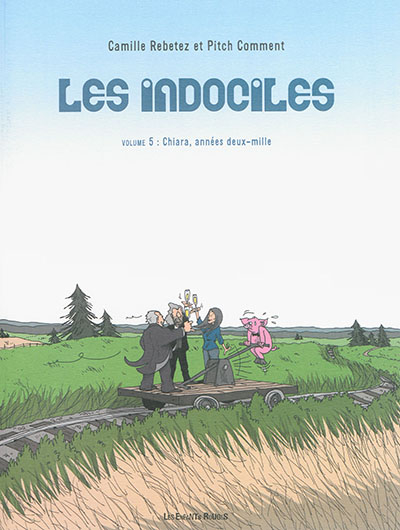 Les indociles. Vol. 5. Chiara, années deux mille