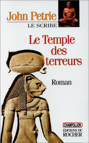 Le scribe. Vol. 2. La temple des terreurs