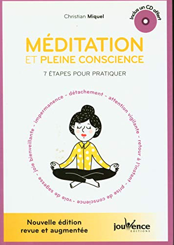 Méditation et pleine conscience : 7 étapes pour pratiquer