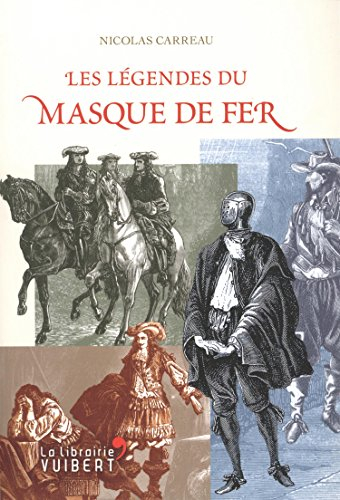 Les légendes du Masque de fer