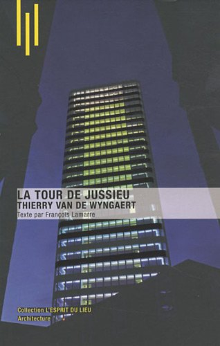 La tour de Jussieu : Thierry Van de Wyngaert