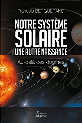 Notre système solaire - une autre naissance