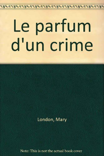 Le parfum d'un crime