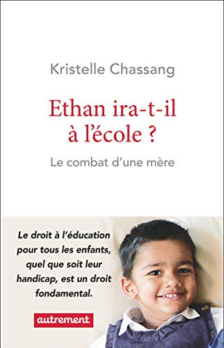 Ethan ira-t-il à l'école ? : le combat d'une mère