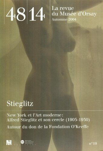 Quarante-huit-Quatorze, la revue du Musée d'Orsay, n° 19. Alfred Stieglitz