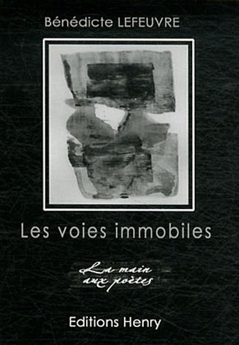 Les voies immobiles