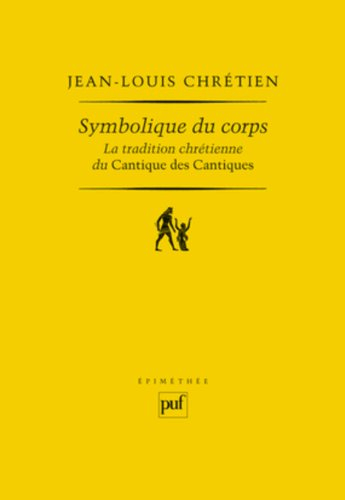 Symbolique du corps : la tradition chrétienne du Cantique des cantiques