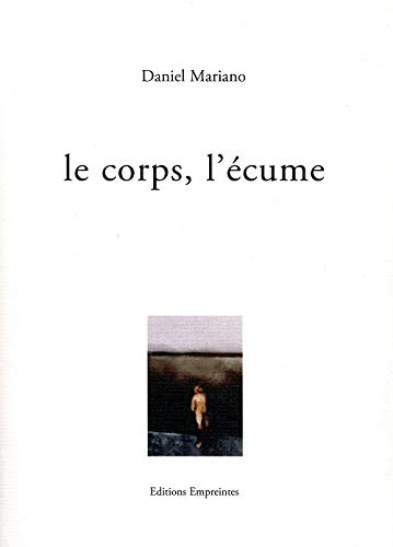 Le Corps, l'Ecume